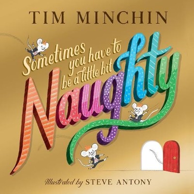 Tim Minchin Sometimes You Have To Be a Little Bit Naughty (Taschenbuch)