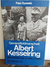 Generalfeldmarschall Albert Kesselring : Ober...
