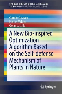 A New Bio-inspired Optimization Algorithm Based on the Self-defense Mechanism...