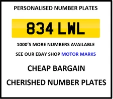 834 LWL CHERISHED NUMBER PLATES LOUISE LIONEL LOUIS LEE LIAM LISA LEANNE LAURA