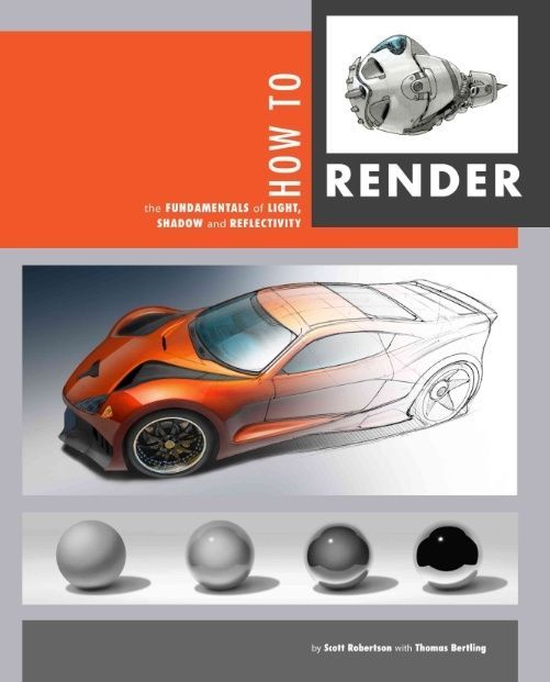 How to Render HC: The Fundamentals of Light, Shadow and Reflectivity, Robertson,
