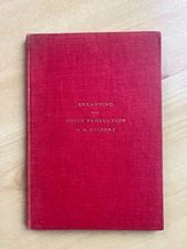 Breathing For Voice Production, H H Hulbert Novello And Company c 1908 First Ed