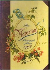 The Victorian Photograph Album - Hardcover By None Listed - GOOD