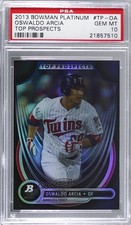2013 Bowman Platinum Top Prospects Oswaldo Arcia #TP-OA PSA 10 GEM MT r7d