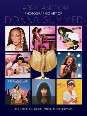 Photographic Art of Donna Summer - The Creation of Her Music Album Covers Buch
