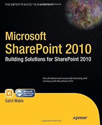 Microsoft SharePoint 2010 : Building Solutions for SharePoint 201