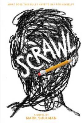 Scrawl: A Novel - Paperback By Shulman, Mark - VERY GOOD