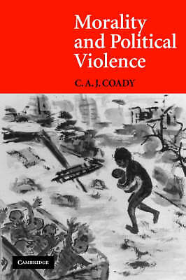 Morality and Political Violence Coady Paperback Cambridge University Press