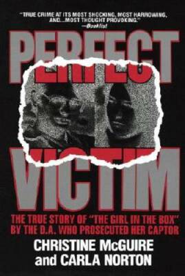 Perfect Victim: The True Story of the Girl in the Box - GOOD