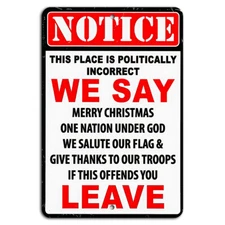 Notice Politically Incorrect Metal Sign Funny Rustic Decor 8"x12"