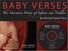 BABY VERSES: THE NARRATIVE POETRY OF INFANTS AND TODDLERS By Michael Mint