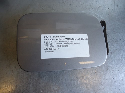 Mercedes A-Klasse W168 Tankdeckel Kombi A1685840239 80213