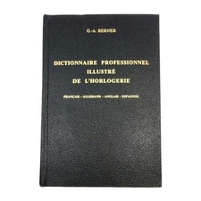 Horological Book In French, German. English & Spanish BY G. A. BERNER (1988)