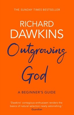 Outgrowing God A Beginner s Guide by Richard Dawkins (Paperback Book)