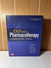 DiPiro's Pharmacotherapy: a Pathophysiologic Approach, Twelfth Edition by Joseph