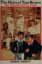 Heirs of Tom Brown : English School Story Paperback Isabel Quigly