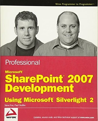 Professional Microsoft SharePoint 2007 Development Using Microso