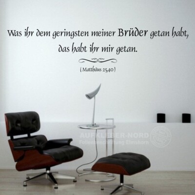 ..dem geringsten meiner Brüder 190cm Wandtattoo A50 Matthäus 25,40 Bibel Sprüche