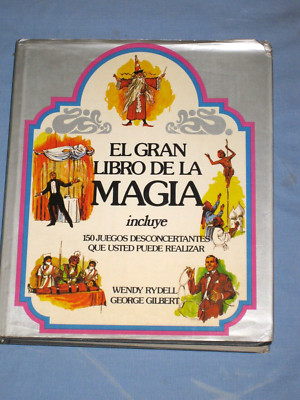 DAS GROSSE BUCH DER MAGIE - Wendy Rydell & George Gilbert - 1978 (U8)