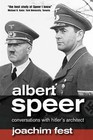 Albert Speer: Conversations with Hitler's Architect by Joachim E. Fest (Hardback, 2007)