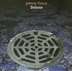Johnny Fiasco - Defacto - Used Vinyl Record 12 - F4593z