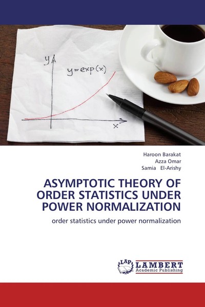 Haroon Barakat (U. A.) | Asymptotic Theory Of Order Statistics Under Power...-image