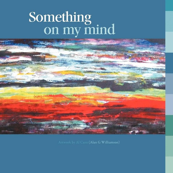 Something On My Mind Al Cazu Taschenbuch Kartoniert / Broschiert Englisch 2011-image