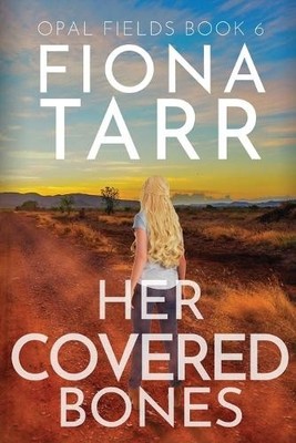 Fiona Tarr Her Covered Bones (Taschenbuch)