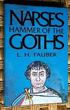 Narses: Hammer of the Goths - Fauber, L.H.