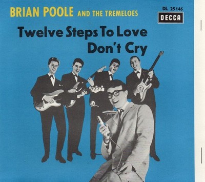 1  Sg. COVER   -    BRIAN POOLE & THE TREMELOES   -   TWELVE STEPS TO LOVE