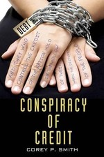 Conspiracy of Credit by Corey P. Smith (English) Paperback Book