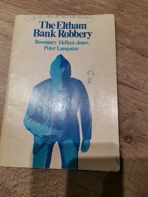 145218 Rosemary Hellyer-Jones THE ELTHAM BANK ROBBERY