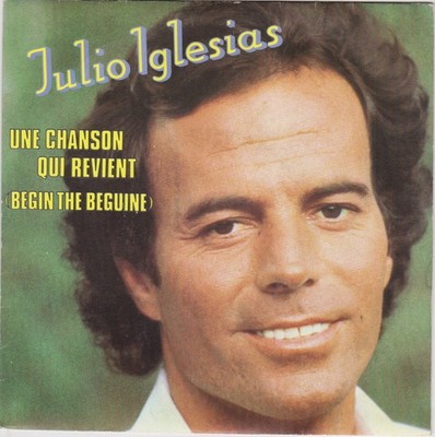 JULIO IGLESIAS UNE CHANSON QUI REVIENT / C'EST TOI MA CHANSON FRENCH 45 SINGLE