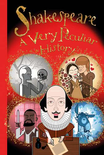 William Shakespeare: A Very Peculiar History by Jacqueline Morley: Used
