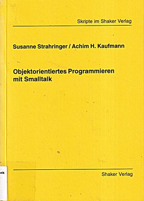 Objektorientiertes Programmieren mit Smalltalk