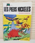 LES PIEDS NICKELES PREHISTORIENS PELLOS N° 90 1976 SPE