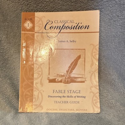 Classical Composition Fable Stage Book 1 Teacher Guide