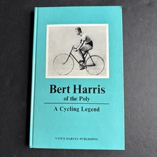 1973 BERT HARRIS of the Poly Book DICK SWANN Antique Bicycle Champion Wheelmen