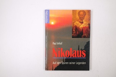 58495 Paul Imhof NIKOLAUS auf den Spuren seiner Legenden HC