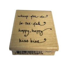 Rubber Stamp Mounted Whoop dee do la tee dah happy happy kiss kiss FUN WORDS