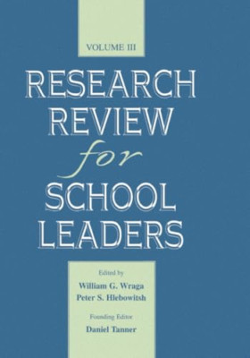 Research Review for School Leaders: Volume Iii -  NEW William G. Wrag 2016