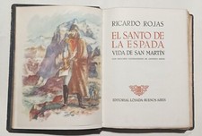 Ricardo Rojas. El Santo de la Espada. Vida de San Martín. Antonio Berni - 1950.