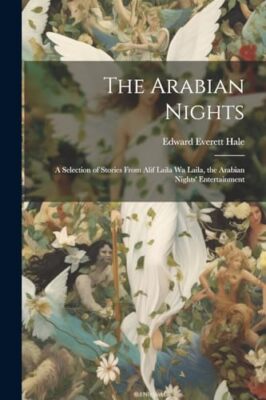 Hale - Arabian Nights  a Selection of Stories From Alif Laila Wa Laila - X555z