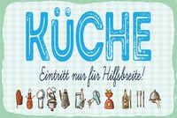 Blechschild 30X40 Cm KüChe Eintritt Nur FüR Hilfsbereite Blaues Schild Deko Gesc