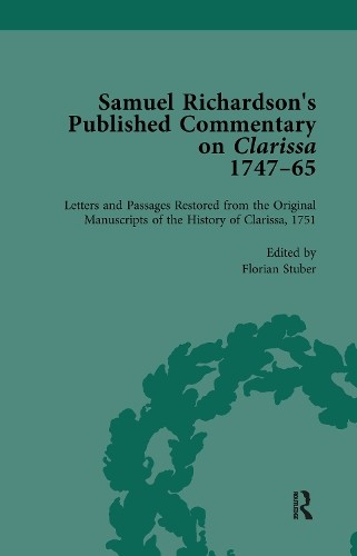 Samuel Richardson's Published Commentary on Clarissa, 1747-17... - 9781138756830