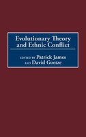 Patrick James (U. A.) | Evolutionary Theory And Ethnic Conflict | Buch (2001)