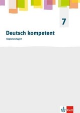 Deutsch kompetent 7. Allgemeine Ausgabe Gymna...