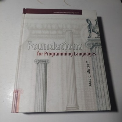 Foundations For Programming Languages By John C. Mitchell HC VG