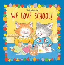 We Love School! Hardcover Marilyn Janovitz