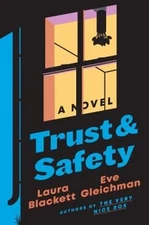 Trust and Safety : A Novel Hardcover Eve, Blackett, Laura Gleichm